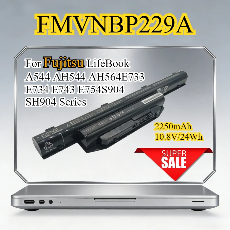 

24Wh 2250mAh FMVNBP229A Laptop Battery for Fujitsu LifeBook A544 AH544 AH564 E733 E734 E743 E754 S904 SH904 Series FMVNBP235