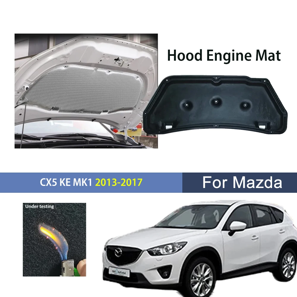 Front Hood Engine Mat For Mazda CX5 KE MK1 2013 2014 2015 2016 2017 sound deadening Flame Retardant Cotton pad auto Accessories