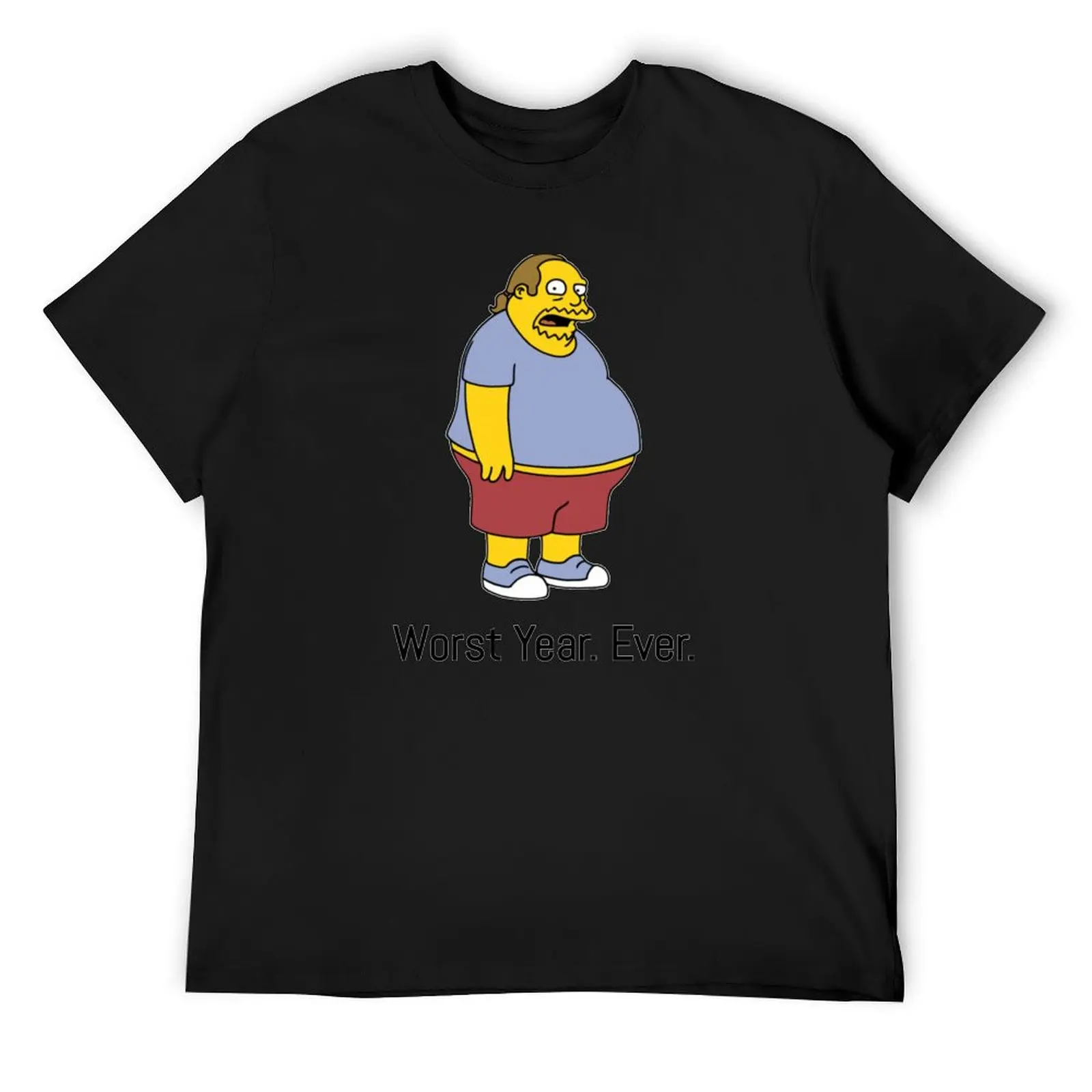 Worst year ever (comic book guy) T-Shirt blacks tees graphics workout shirts for men