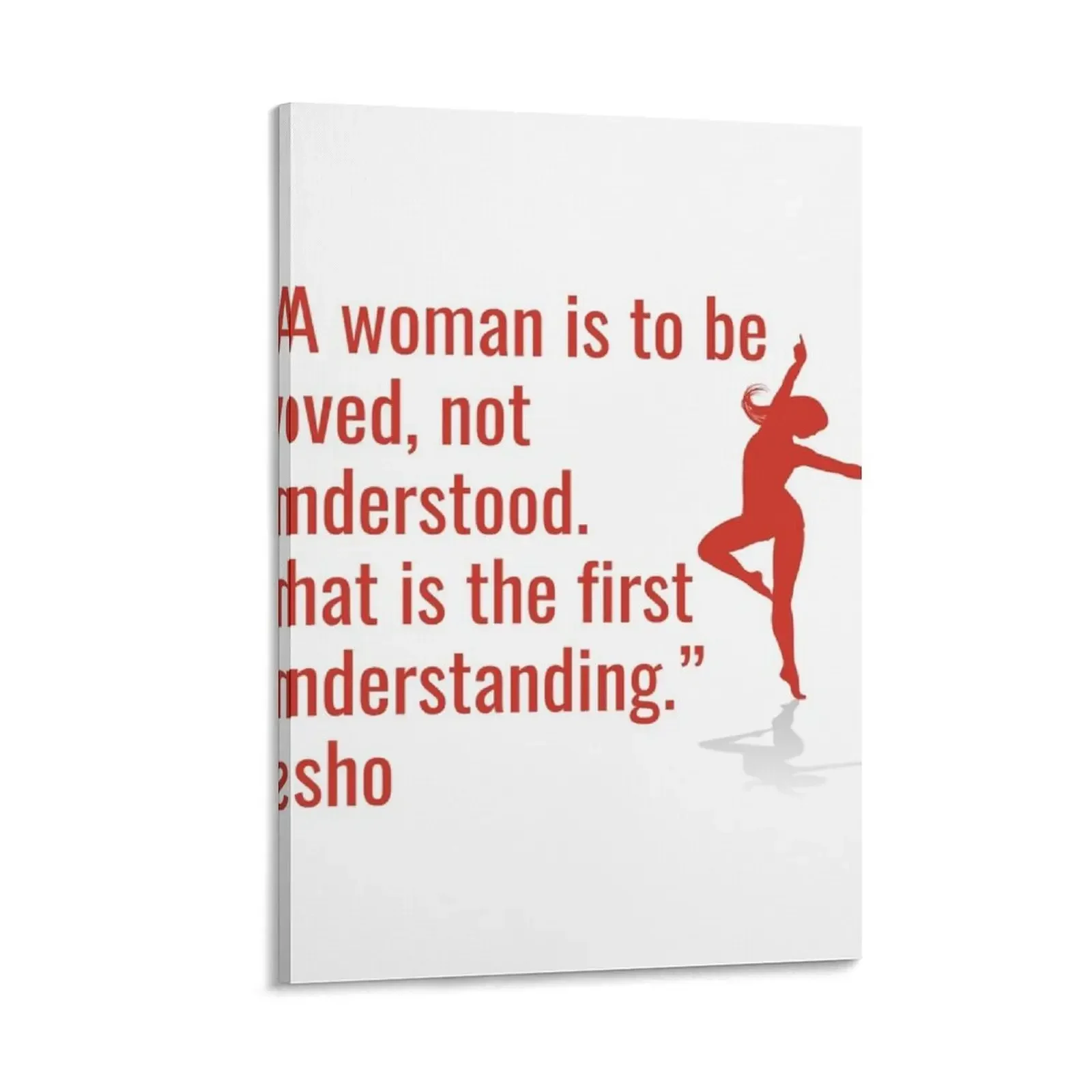 

Osho Quotes Women - A women is to be loved, not understood... Canvas Painting decorative wall poster decor