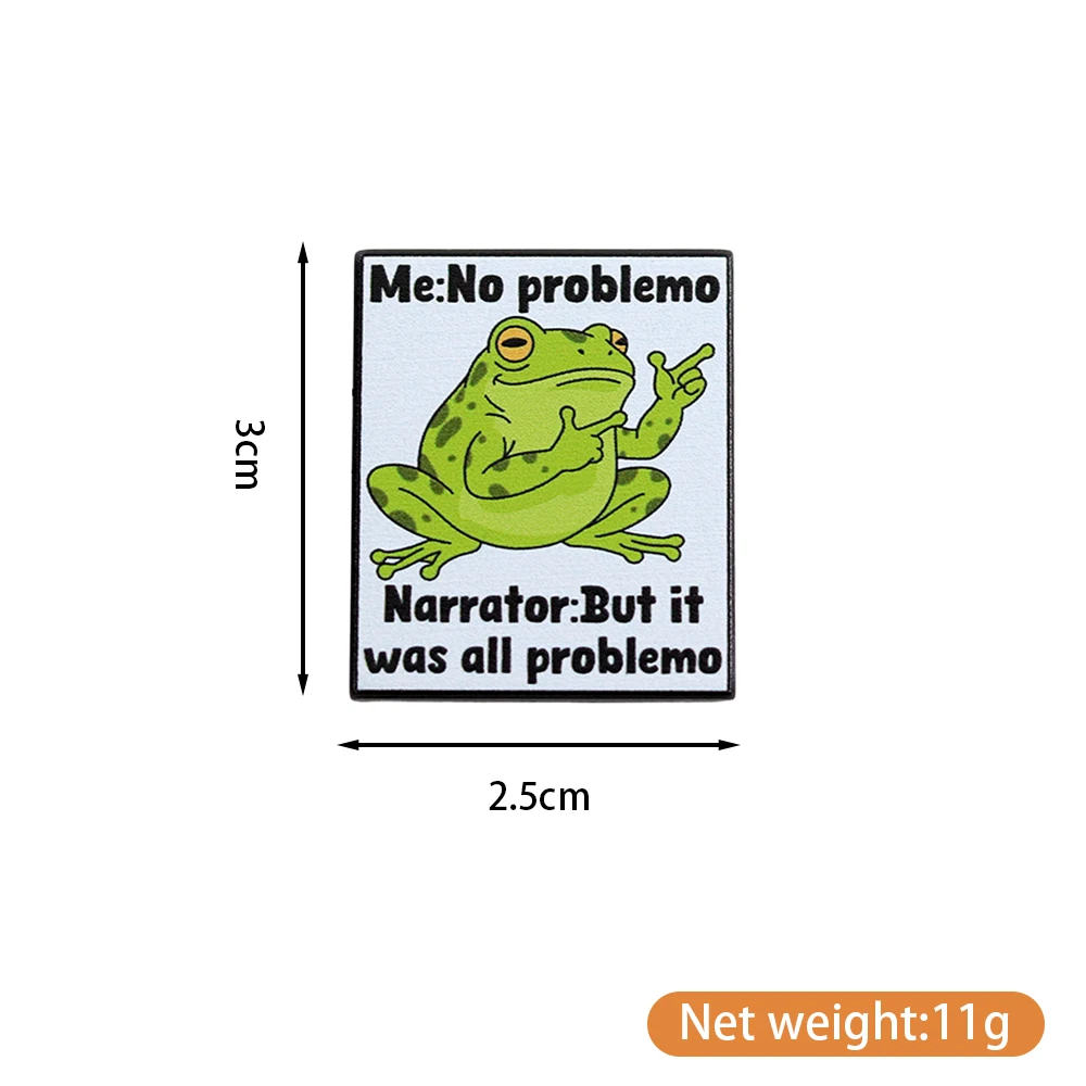 Lustiger Frosch Emaille-Pin „Me: No Problemo“ Erzähler: „Aber es war alles Problemo“ Sarkasmus Gen Z Virales Meme Anstecknadel Accessoire Schmuck – Detail 4