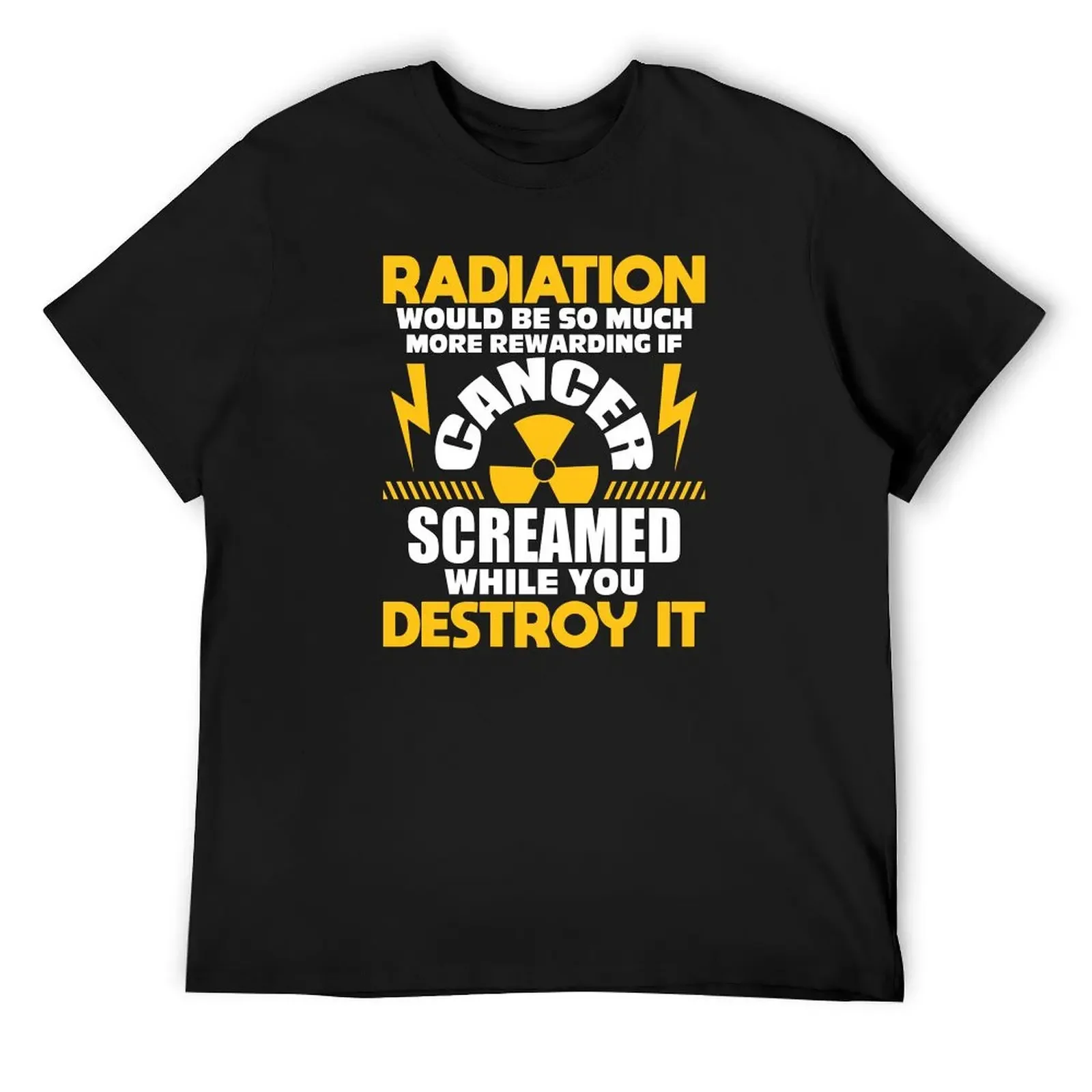 

Rewarding If Cancer Screamed - Radiation Therapy Chemo X-Ray product T-Shirt cute clothes plus size tops mens plain t shirts