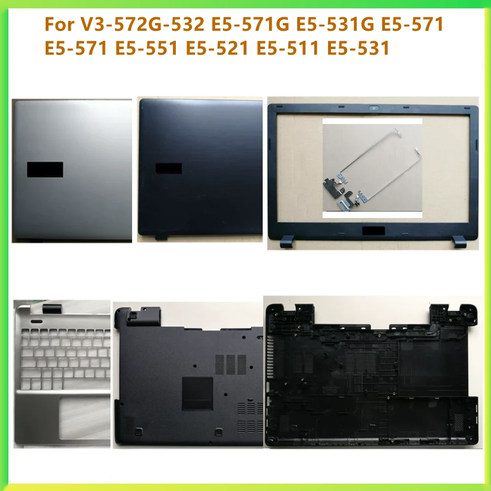 

New LCD Back Bezel Frame Top Bottom Cover Case For Acer V3-572G V3-532 E5-571G E5-531G E5-571 E5-571 E5-551 E5-521 E5-511 E5-531