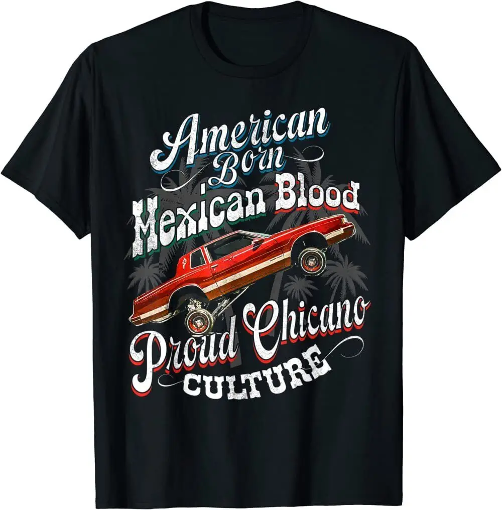 LIMITED American Born Mexican Blood Lowriders Chicano Proud Culture T-Shirt Gift