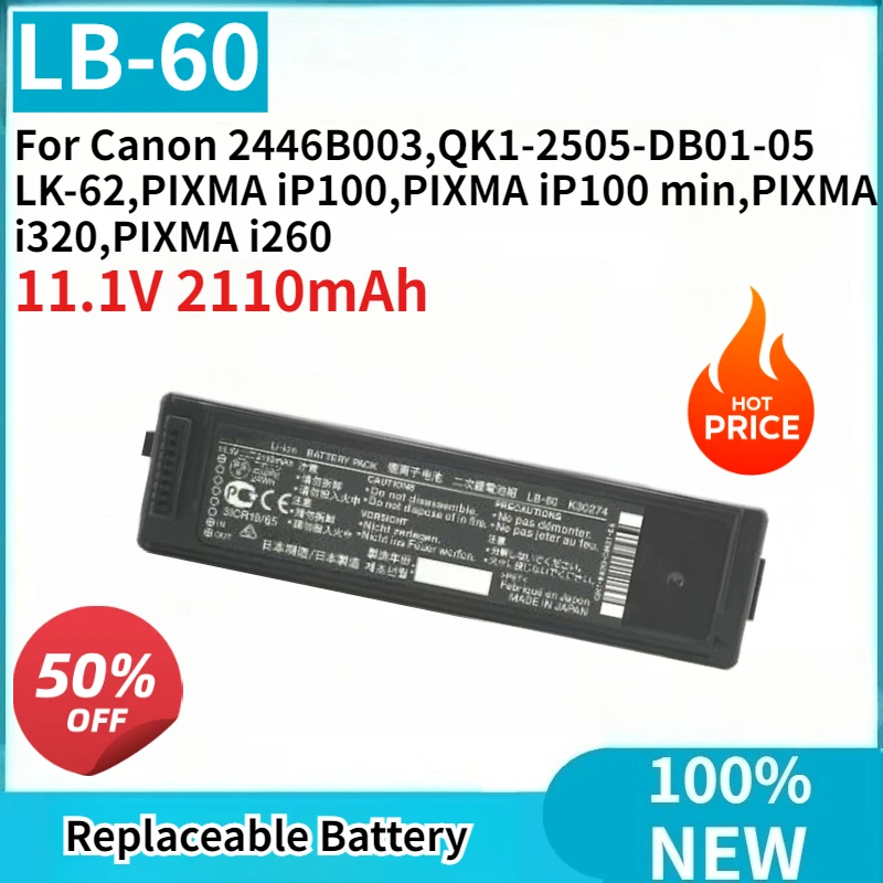 

Brand New LB-60 K30274 11.1V 2110mAh Printer Battery for Canon 2446B003, LK-62,PIXMA IP100,PIXMA IP100 Min,PIXMA I320,PIXMA I260