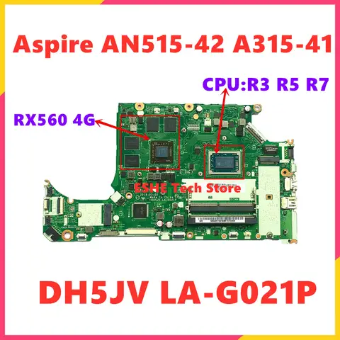 DH5JV LA-G021P Mainboard For Acer Aspire AN515-42 A315-41 Laptop Motherboard With R3 R5 R7 CPU RX560 4GB GPU NBQ3R11001