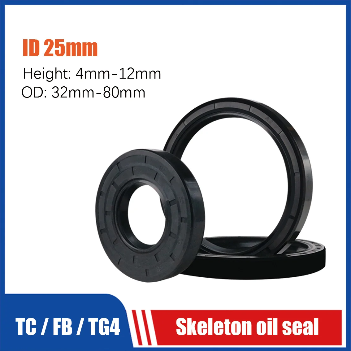 1Pc ID 25mm Height 4/5/6/7/8/10/12mm TC/FB/TG4 Skeleton Oil Seal Rings NBR Double Lip Seal for Rotation Shaft OD 32/33/34- 80mm