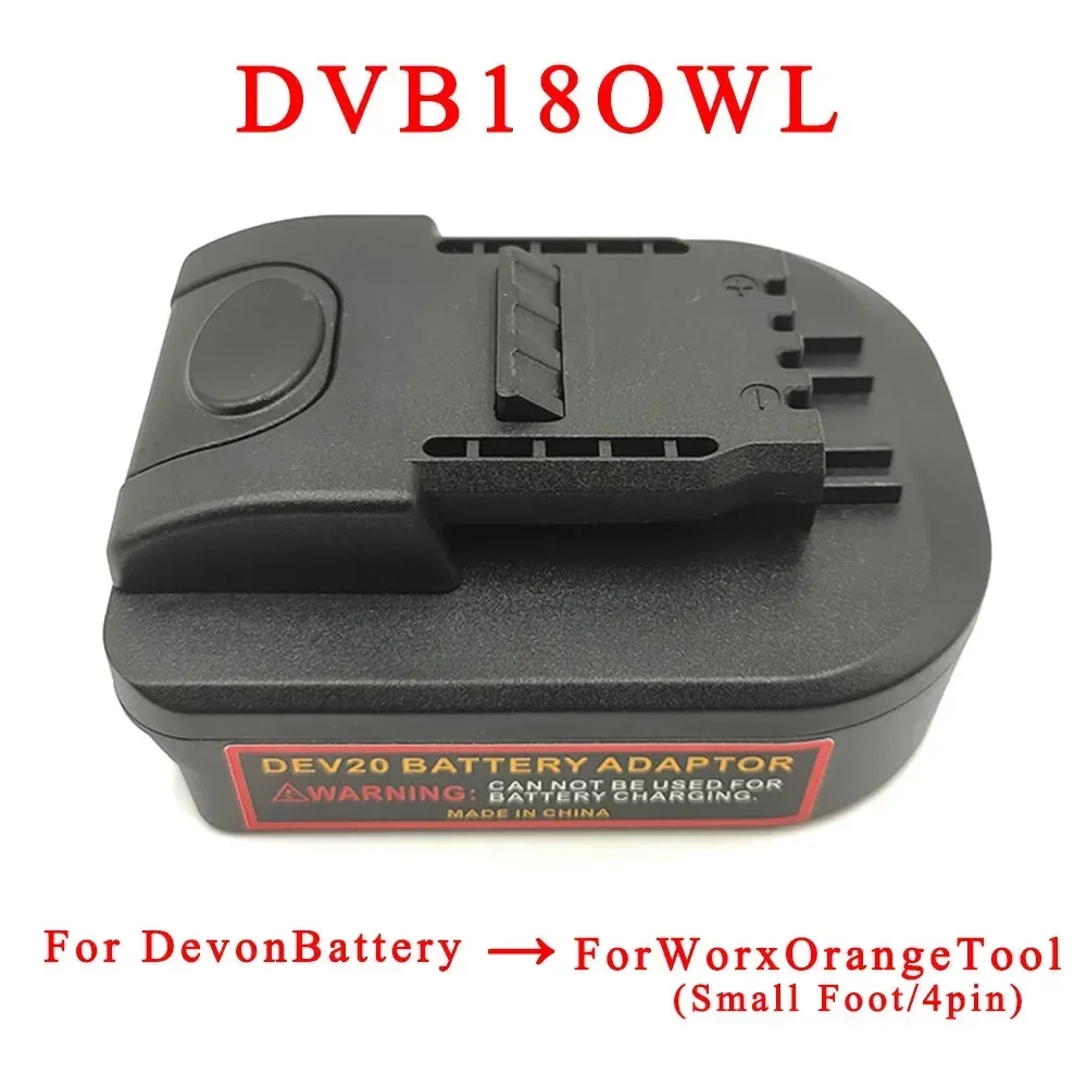 DVB18OWL Adapter Converter for Devon 20V Li-ion Battery 5150-Li-20-26 on for Worx Orange 4 Pin Small Foot Electric Power Tools