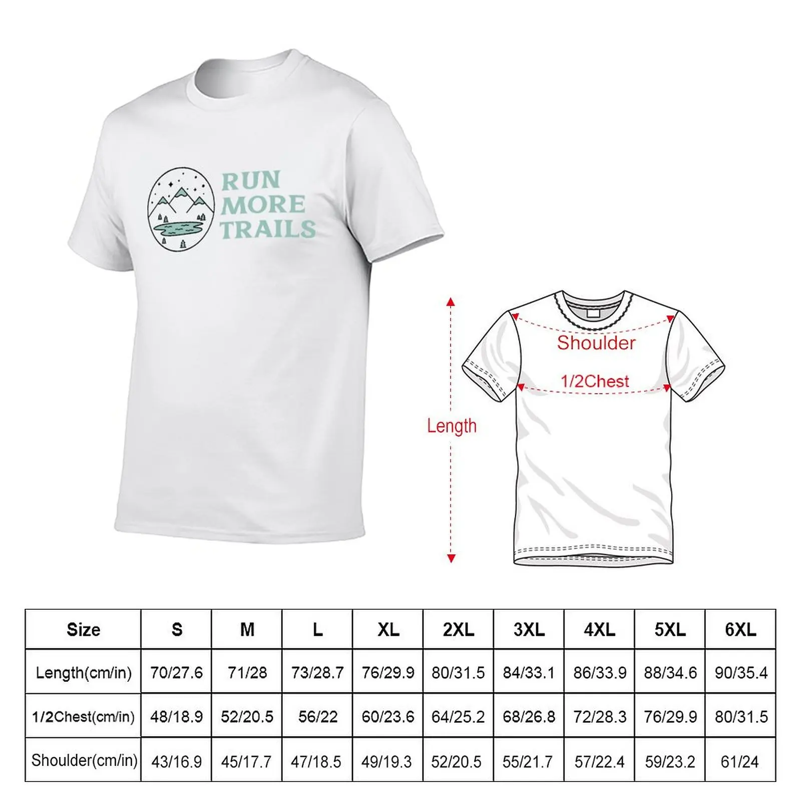 Run More Trails - Mountain Lake Collection T-Shirt Aesthetic clothing vintage clothes tshirts for men