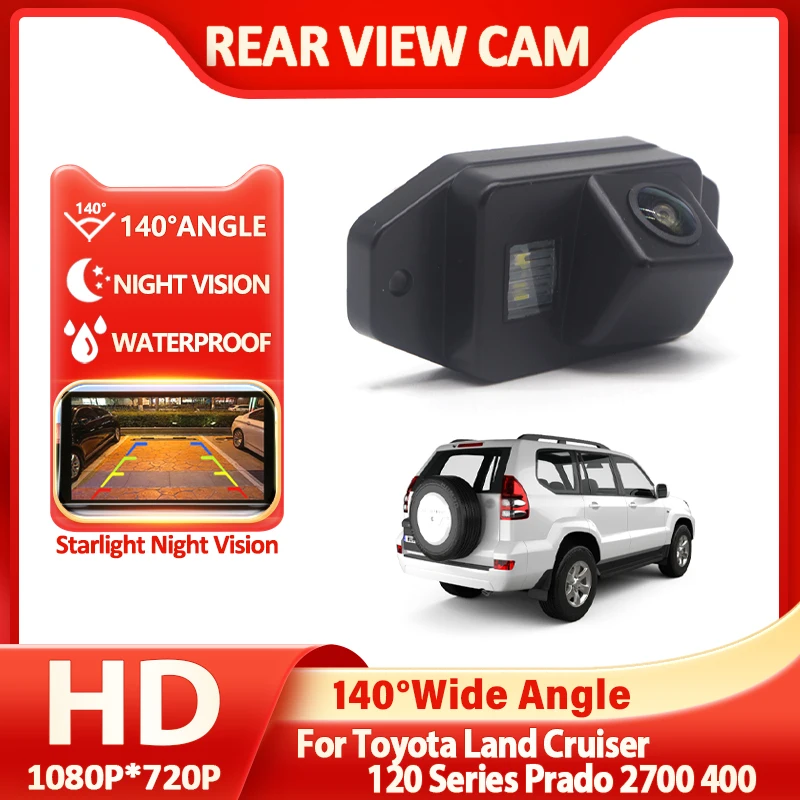 

140 ° Автомобильная камера заднего вида HD 1080P для Toyota Land Cruiser 120 серии Prado 2700 400, аксессуары для заднего вида ночного видения