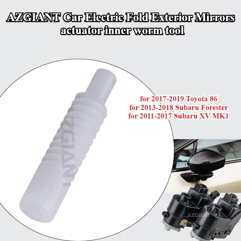

AZGIANT Car Electric Fold Exterior Mirrors actuator inner worm tool for Toyota 86 Subaru Forester XV MK1 wear resistant