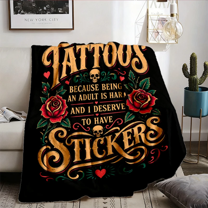 Tattoos Because Adulting Is Hard and I Deserve Stickers Comfort Flannel Blanket