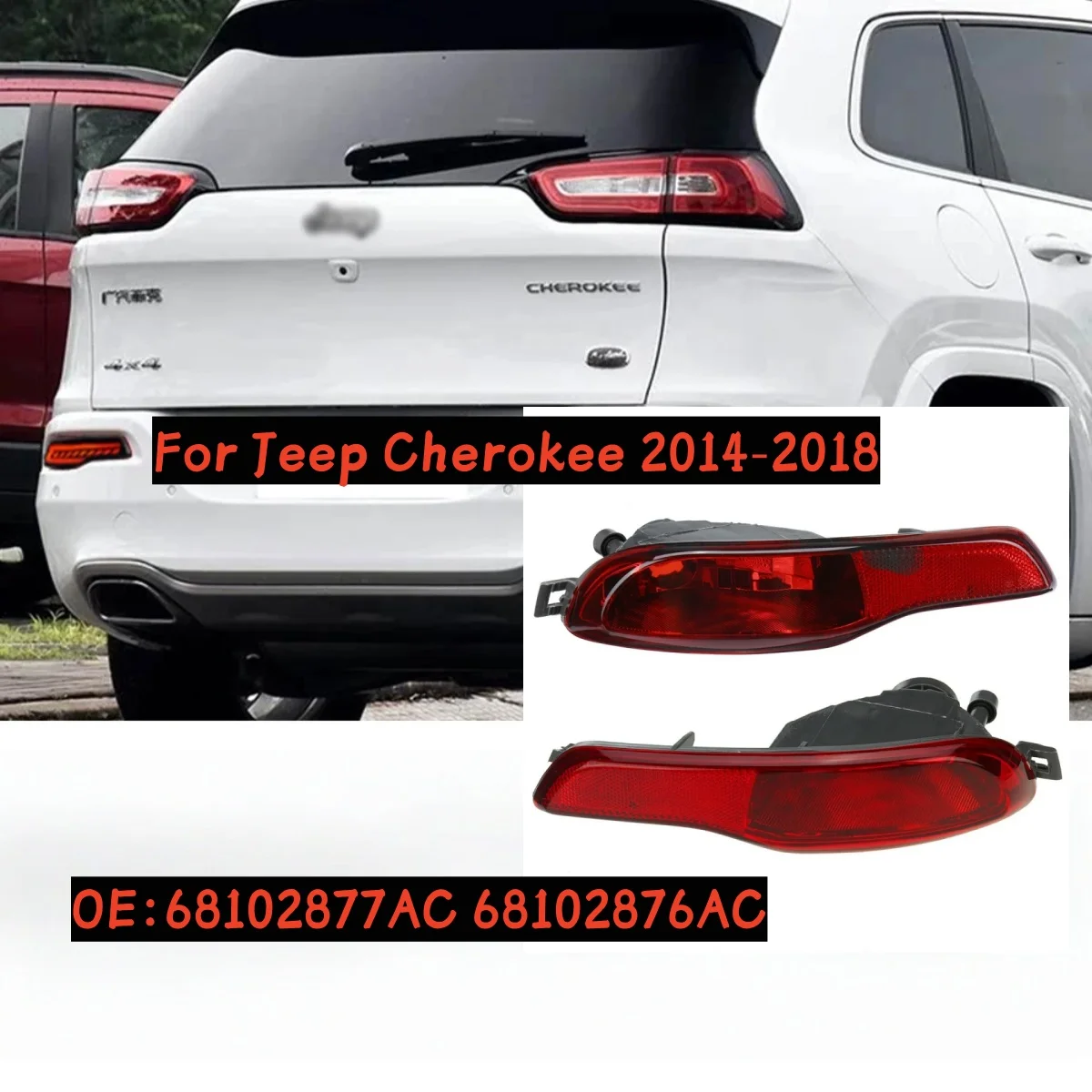 

Tail Stop Rear Bumper Reflector Light For Jeep Cherokee 2014-2018 Brake Turn Signal Fog Lamp Accessories 68102877ac 68102876ac