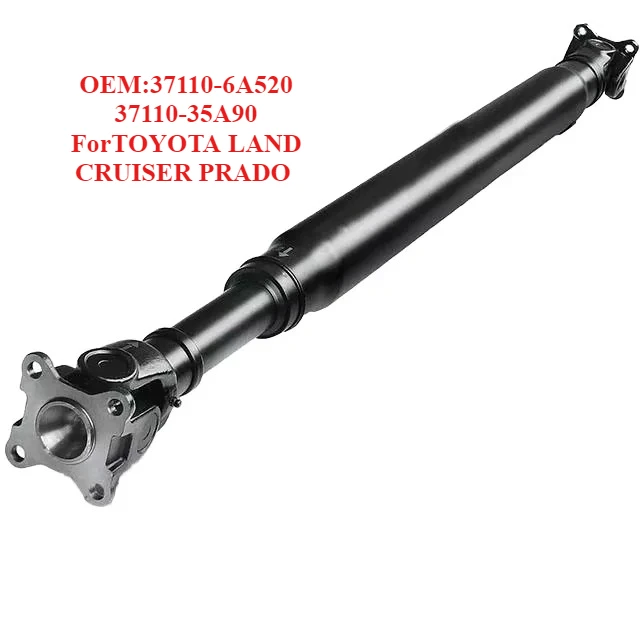 

Zero Defect Transmission Shaft OEM:37110-6A520 37110-35A90,forTOYOTA LAND CRUISER PRADO