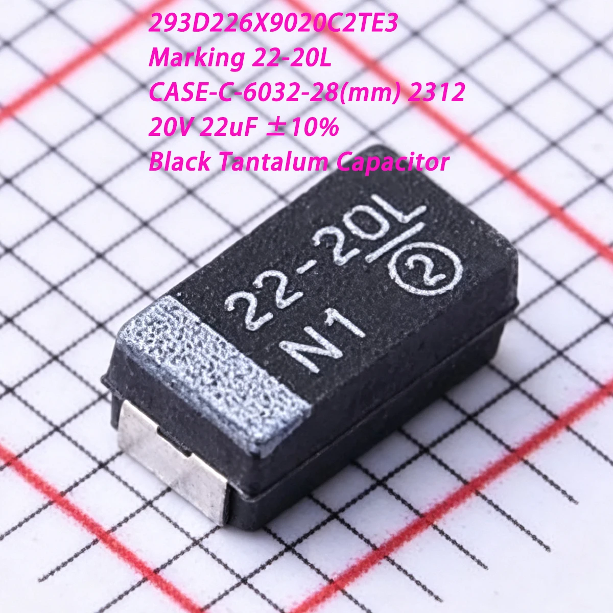 10PCS 293D226X9020C2TE3 Marking 22-20L CASE-C-6032-28(mm) 2312 20V 22uF ±10% 1.1Ω 1.1ohms NEW Original Black Tantalum Capacitor