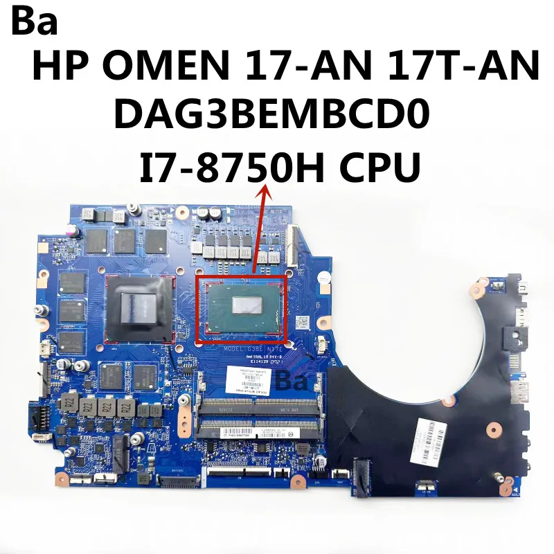 

Материнская плата для ноутбука HP OMEN 17-AN 17T-AN DAG3BEMBCD0 с процессором I7-8750H GPU GTX1070 8G 100% тест