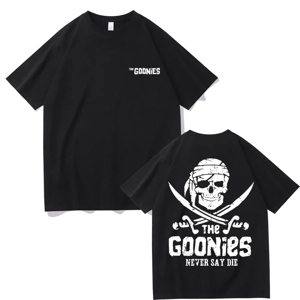 

Classic Movie The Goonies Never Say Die T-shirt Male Vintage Oversized Streetwear Men Women Funny Skeleton Graphic Short Sleeve