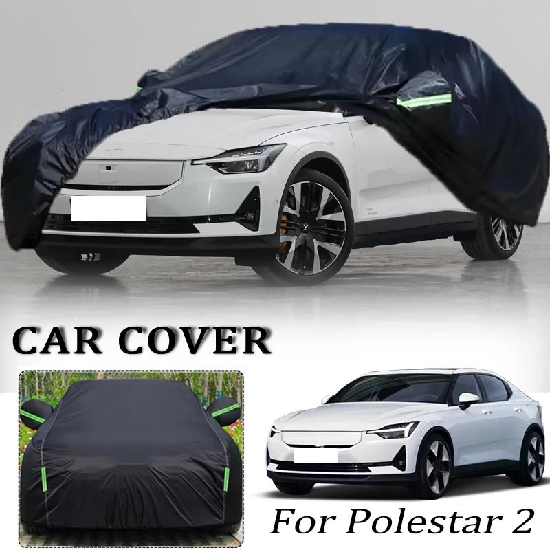 

For Polestar 2 Car Covers Outdoor Waterproof Dustproof Sun Rain Snow Protection Thick Oxford Cloth Full Car Accessories