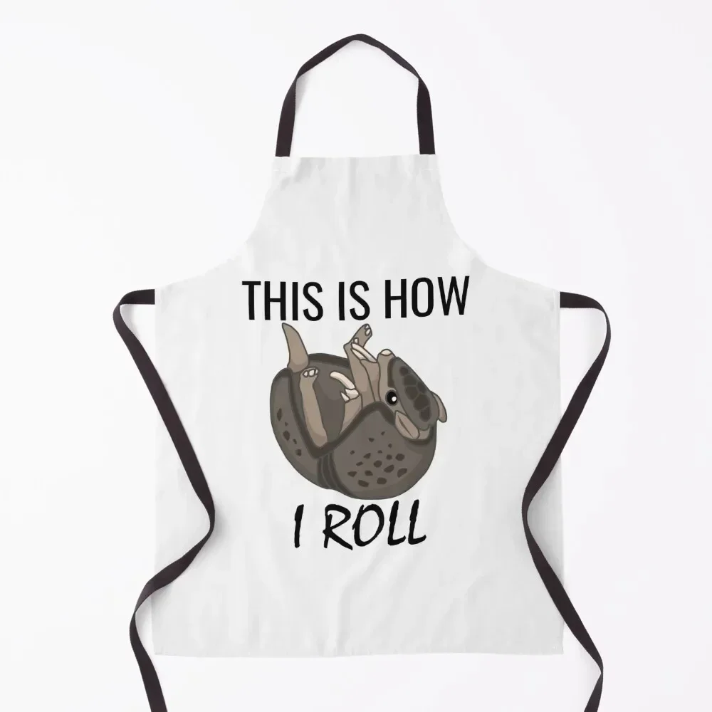 

This is How I Roll - Armadillo Apron for kitchen useful man chef uniform Apron