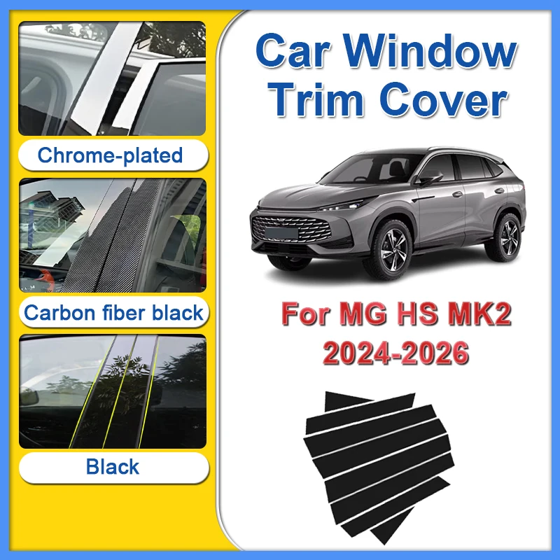 

Car Window Trim Cover For MG HS 2024 2025 2026 MK2 Accessories B C Pillar Stickers Protective Film Door Window Protective Tools