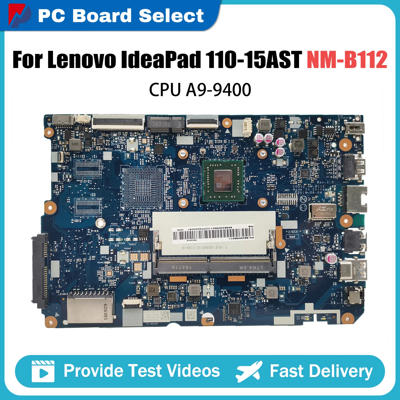 

Notebook Mainboard For Lenovo IdeaPad 110-15AST NM-B112 Laptop Motherboard With AMD A9-9400 CPU DDR4 100% Fully Tested