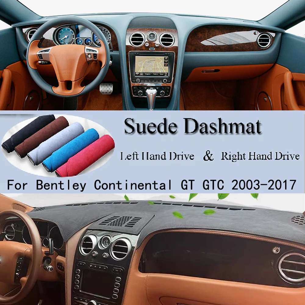 

Suede Dashmat Automobile Dashboard Cover Dash Mat Anti-UV Car Accessories For Bentley Continental GT GTC 2003 2004 2005 - 2017