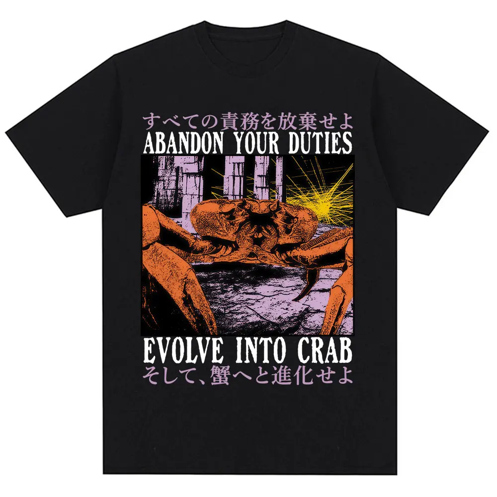 Japanese Style Abandonn Your Duties Evolve Into Crab T-shirt Men Women Vintage Fashion Tshirt Oversized Cotton Harajuku T Shirts