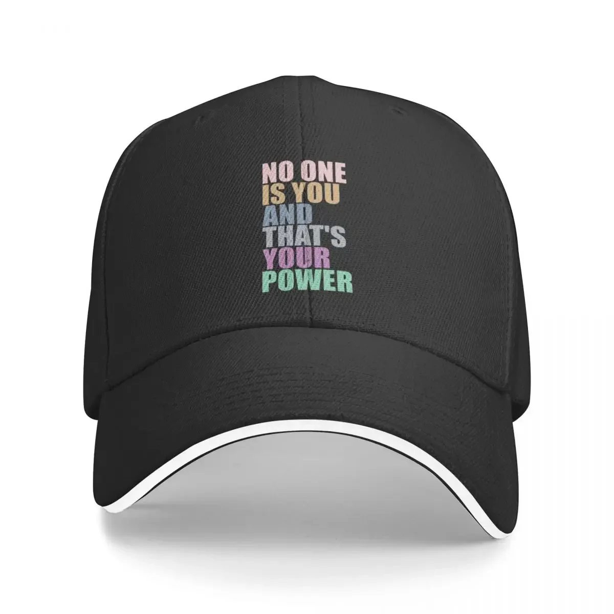 

No One Is You And Thats Your Power Cap Baseball Cap hat winter streetwear cap men's Women's