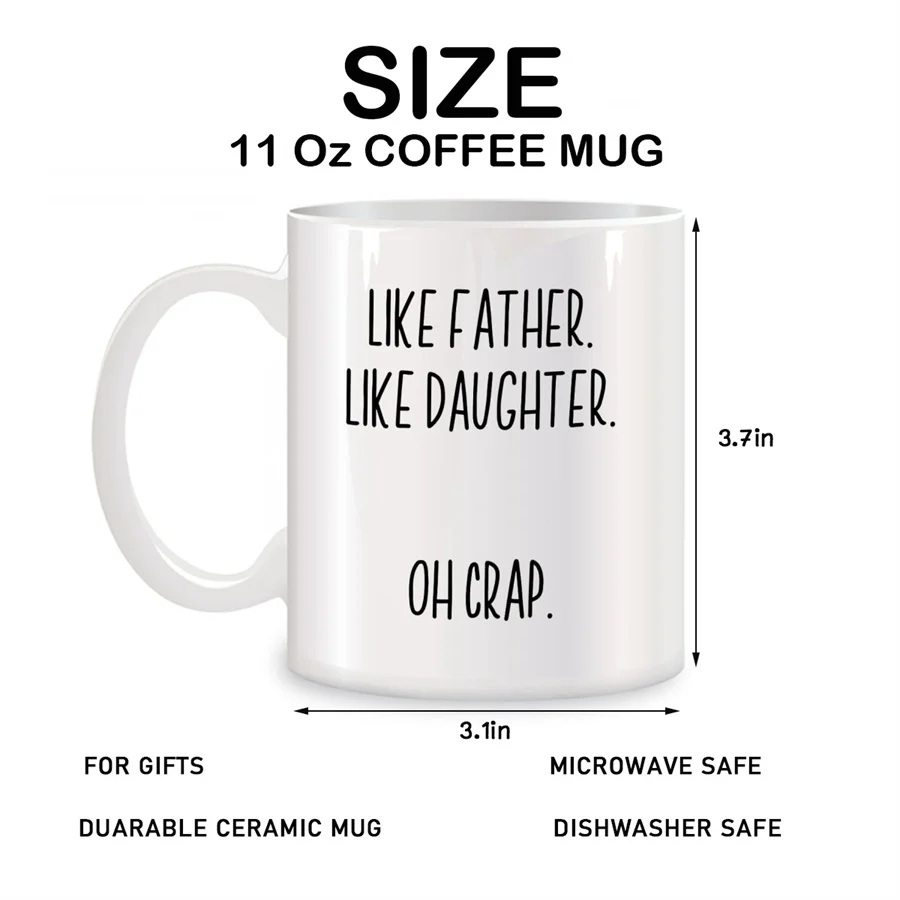 Like Father Like Daughter Mugs For Dad Papa, Father, Father's day Birthday Gifts Novelty Coffee Ceramic Tea Cups White 11 oz