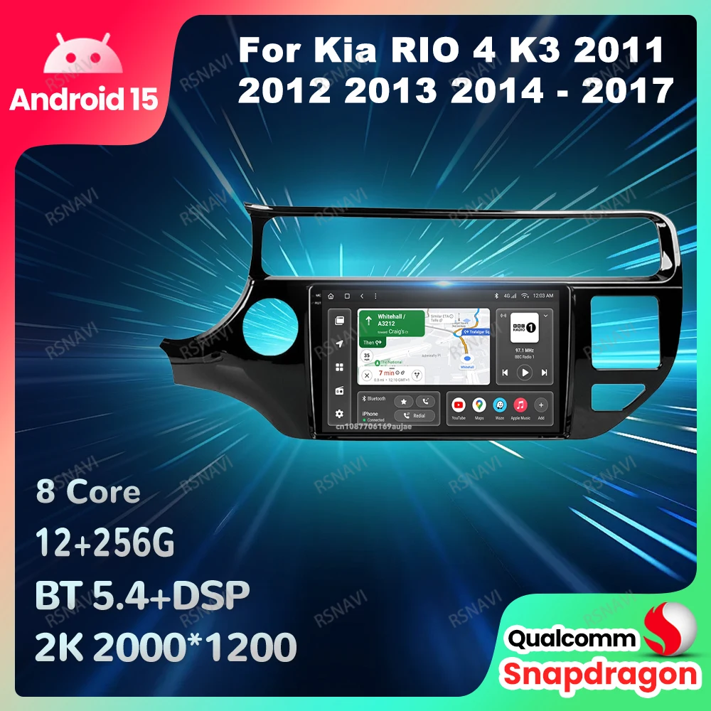 

Автомобильный радиоприемник Android 15 для Kia RIO 4 K3 2011 2012 2013 2014-2017 Мультимедийный проигрыватель Viedo Стерео Qualcomm QLED BT DSP 5G WIFI DVD