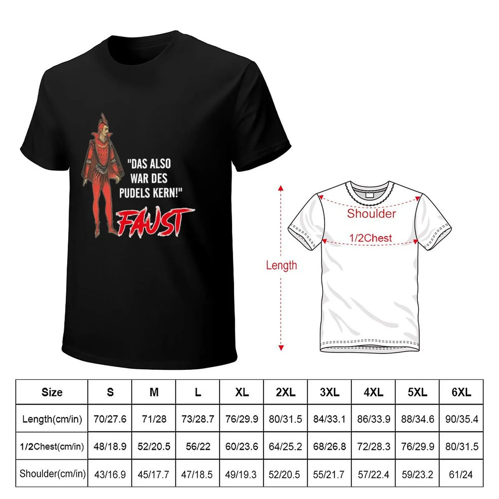 So that was the core of the poodle, the well-known Goethe quote, Faust T-Shirt t shirts with prints T-Shirt