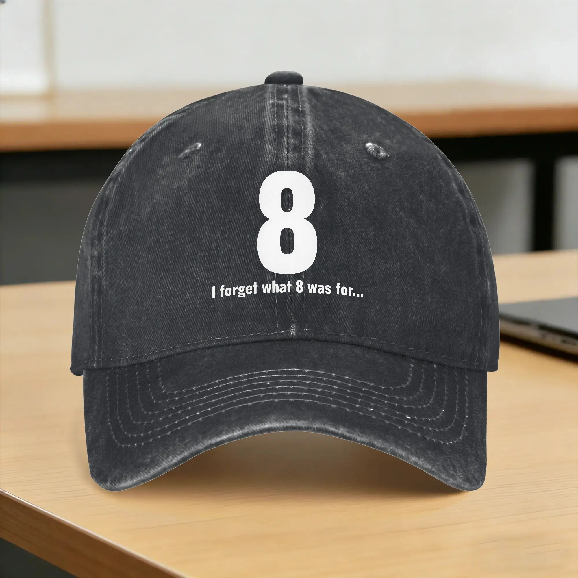 I Forget What Eight Was For Baseball Cap Sun  Outdoor Sport Sun-Proof Washed Trucker Hat Men Women Street Style Baseball Caps