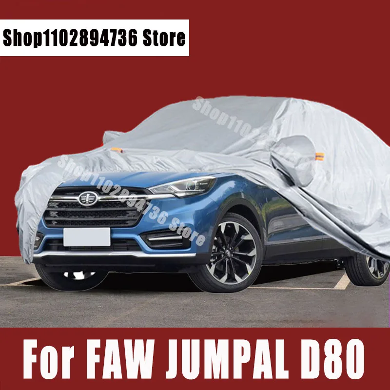 

For FAW JUMPAL D80 Full Car Covers Outdoor Sun uv protection Dust Rain Snow Protective Auto Protective cover