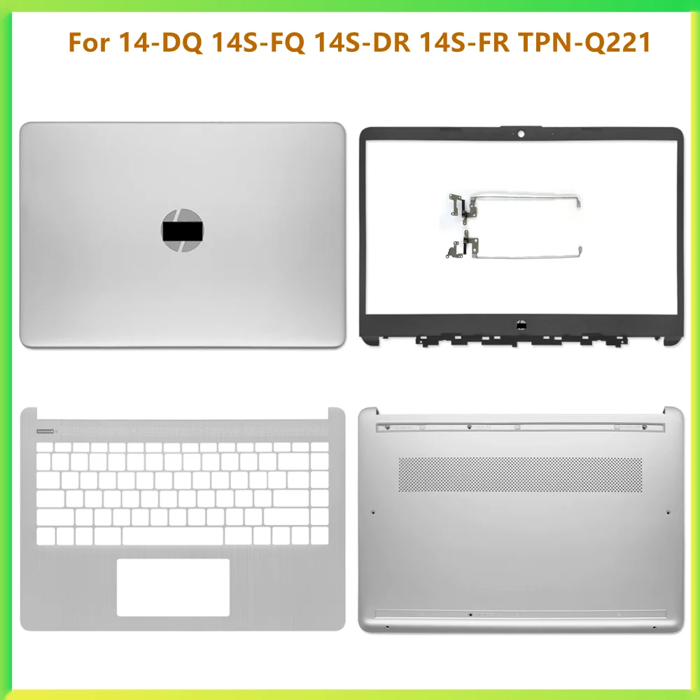 

New Laptop LCD Back Cover Case Bezel Front Frame Top Palmrest Upper Bottom Cover Case For HP 14-DQ FQ 14S-DR 14S-FR TPN-Q221