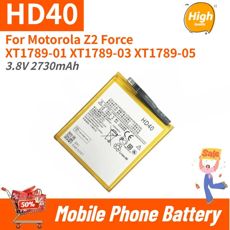 

HD40 Battery 3.8V 2730mAh for Motorola Z2 Force XT1789-01 XT1789-03 XT1789-05 Mobile Phone Brand-New High Quality