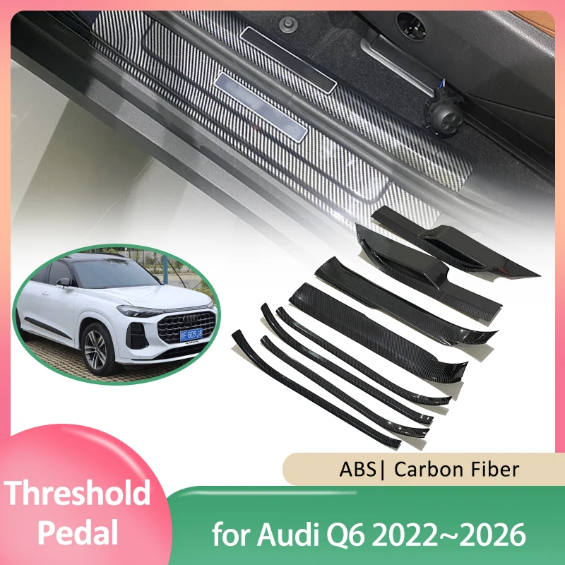 

Car Door Sill Scuff Plate for Audi Q6 2022~2026 2023 2024 2025 ABS Welcome Pedal Threshold Guards Cover Sticker Part Accessoriea