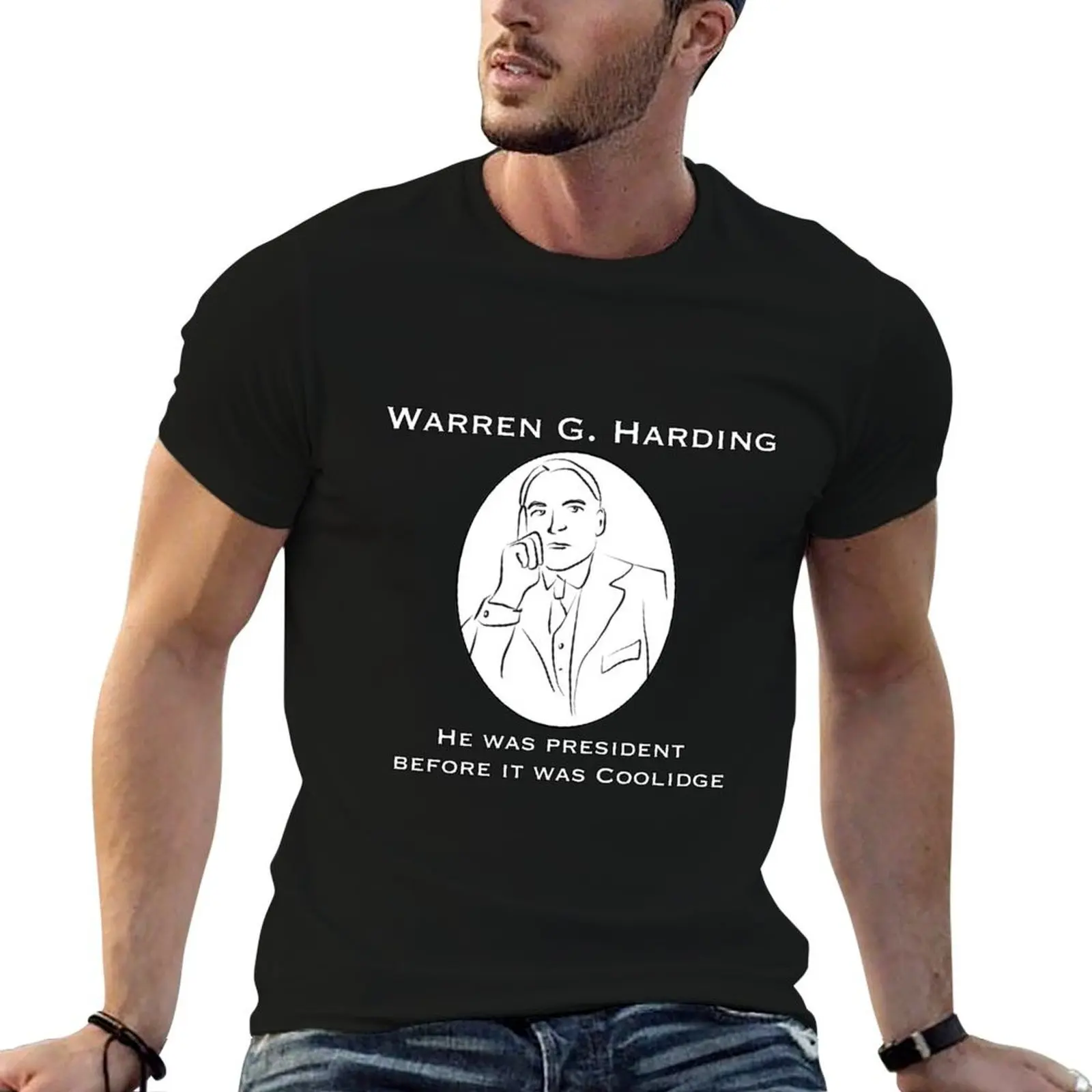 Warren G. Harding: Before it was Coolidge T-Shirt new edition fashion shirts sweat shirts, men
