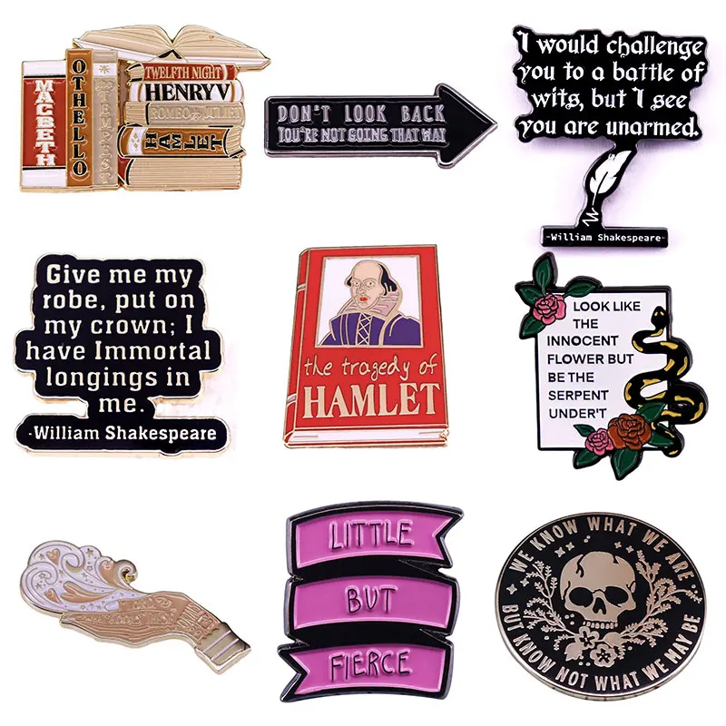 Shakespeare Literary Quotations Enamel Pins Gorgeous and Inspiring Gift Metal Brooch Badge Fashion Jewellery Accessory