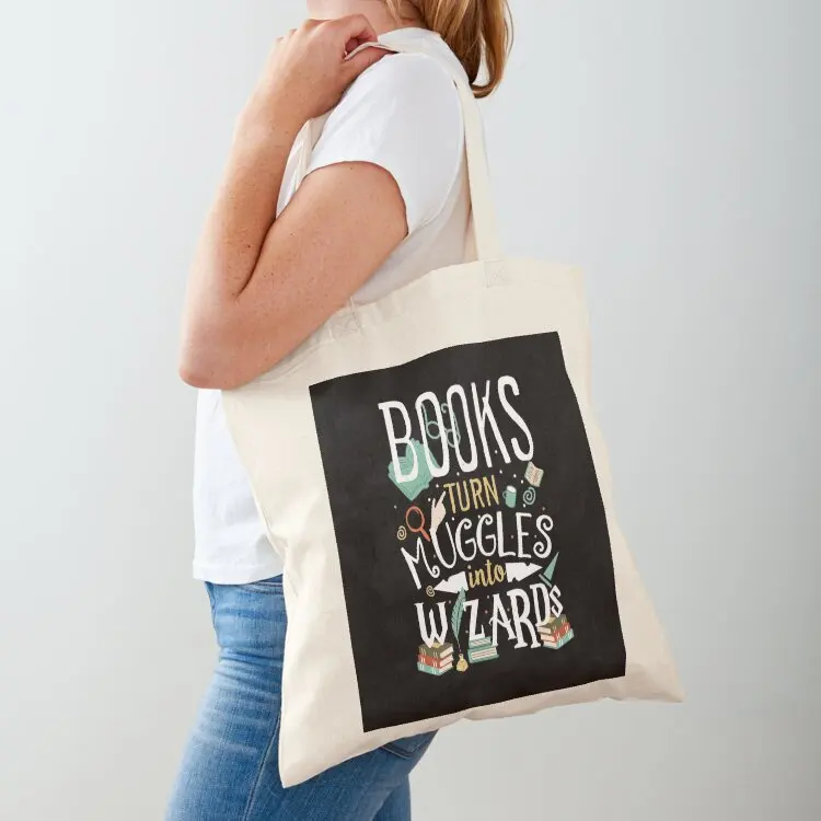 Books turn Muggles into Wizards Tote Bag tote bags men handbag Cloth bags