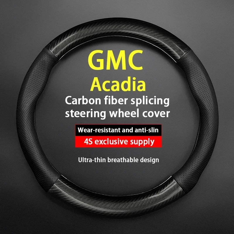 Чехол на руль с уменьшением веса 15% для GMC Acadia, кожаный, подходит для Denali 2007 2011 2013 2016 2019, кожа из углеродного волокна