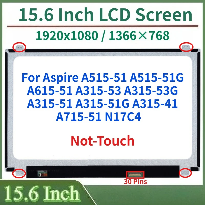 

15,6-дюймовый ЖК-экран для Acer Aspire A515-51, A515-51G, A615-51, A315-53, A315-51, A315-41, N17C4, A715-51, A315-51G, A315-53G (дисплейная панель)