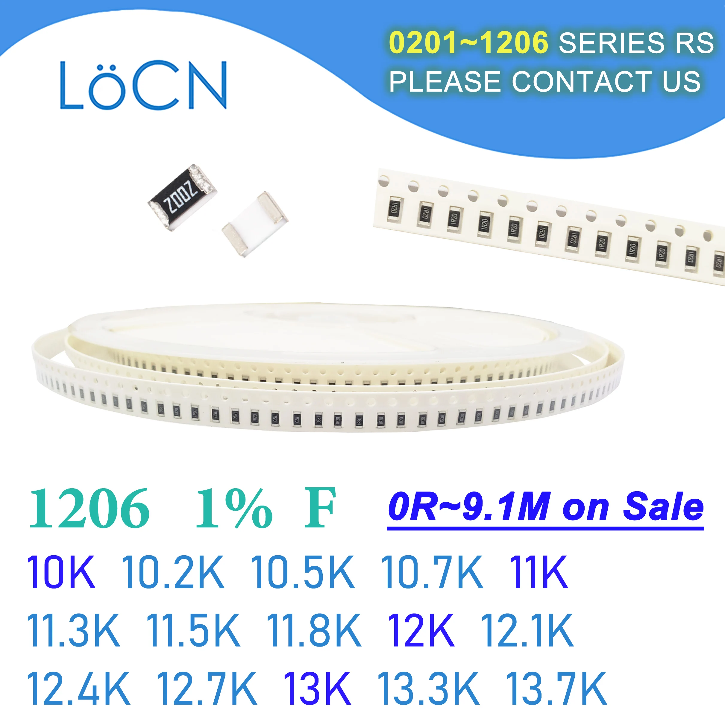 1206 1% F 5000 Uds SMD 10K 10,2 K 10,5 K 10,7 K 11K 11,3 K 11,5 K 11,8 K 12K 12,1 K 12,4 K 12,7 K 13K 13,3 K 13,7 K 3216 resistencia OHM