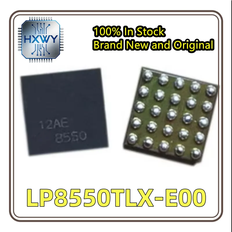 (5/20 Pieces) LP8550TLX-E00 LP8550 DSBGA25 LCD Backlight Driver IC Factory Wholesale Cheap Electronic Component Fast Shipping