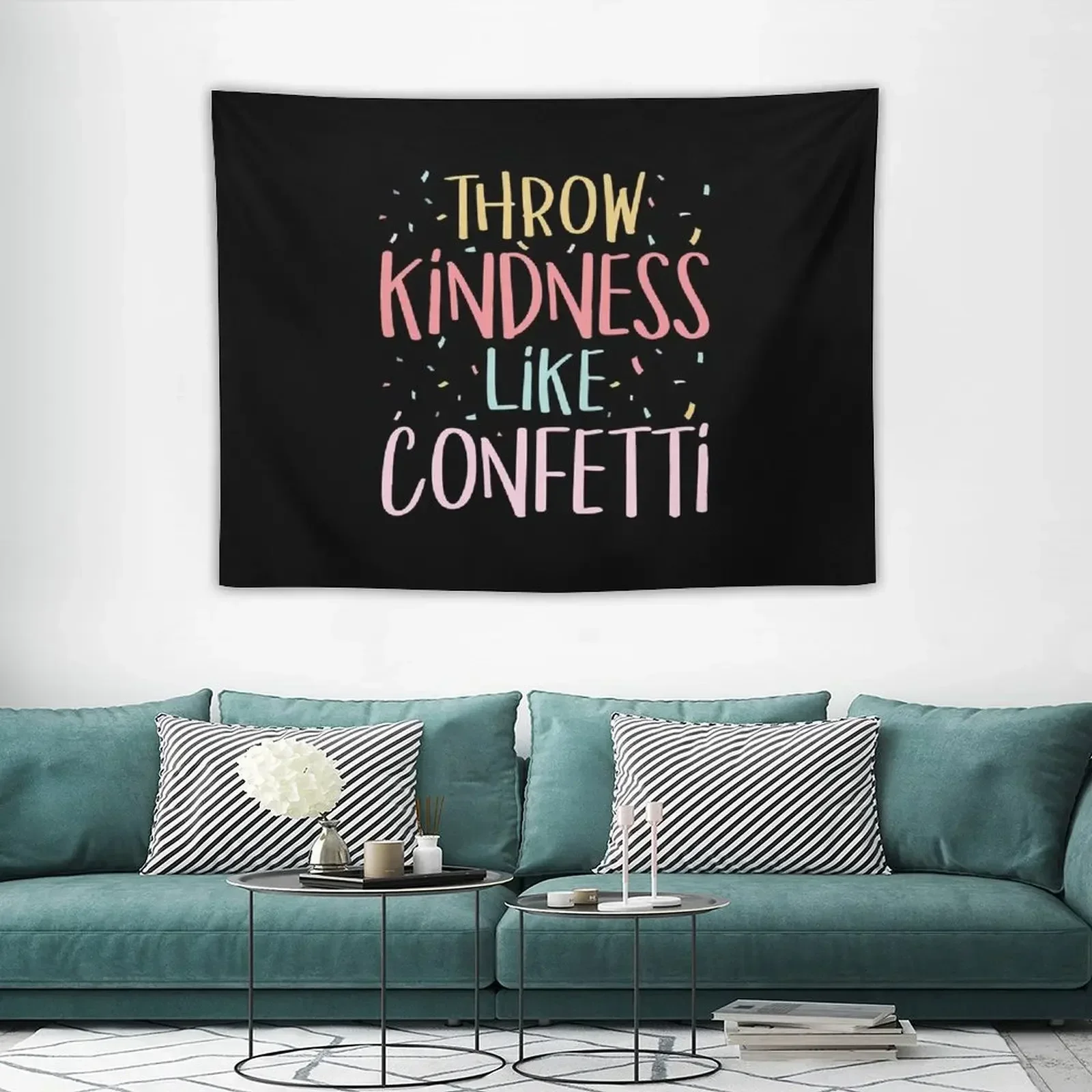 

Throw Kindness Like Confetti Positive Teacher Classroom Tapestry Bedroom Decorations Custom Carpet Wall Tapestry