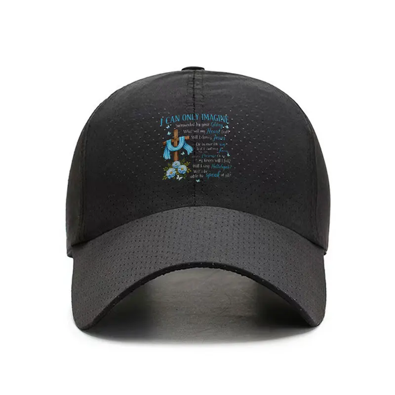 I Can Only Imagine Quick Dry Perforated Baseball Cap for Golf Outdoor Casual Wear