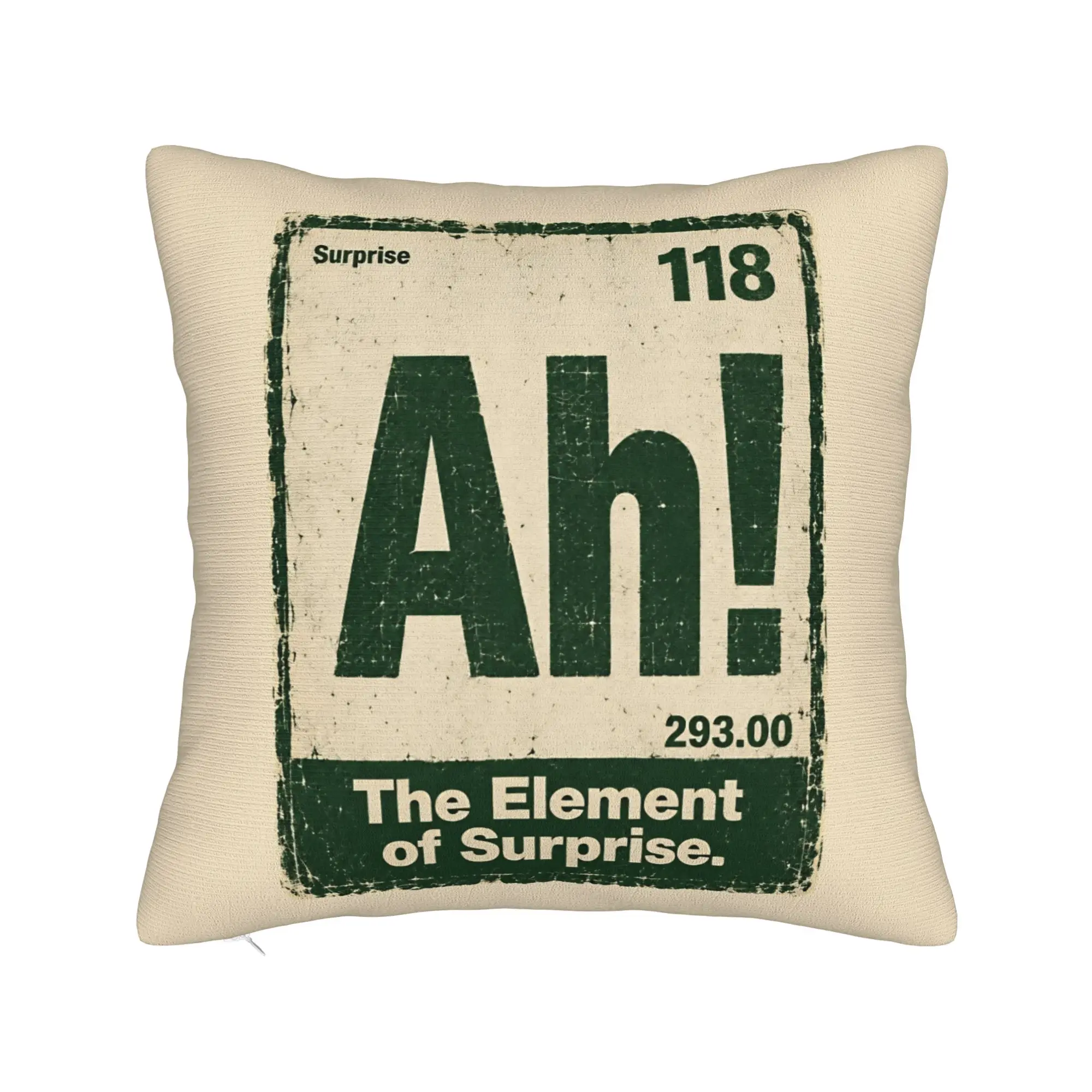 Ah! The Element of Surprise Pillow Case  Square Pillow Cover For Office Car Home Decor Fashion Pillowcases