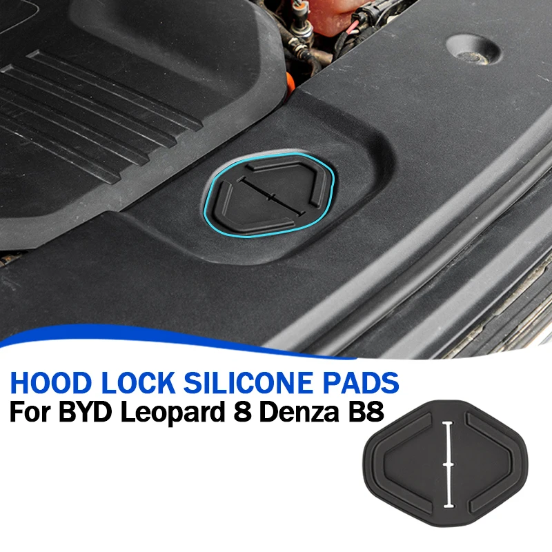 

Hood Lock Pad Silicone For BYD Leopard 8/5 Denza B8/B5 2024+ Bonnet Lock Protective Cover Pad Upgrade Car Accessories