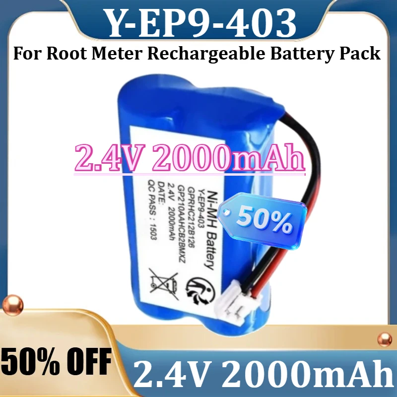 

For Root Meter Rechargeable Battery Pack New Y-EP9-403 2.4V 2000mAh High Quality Battery