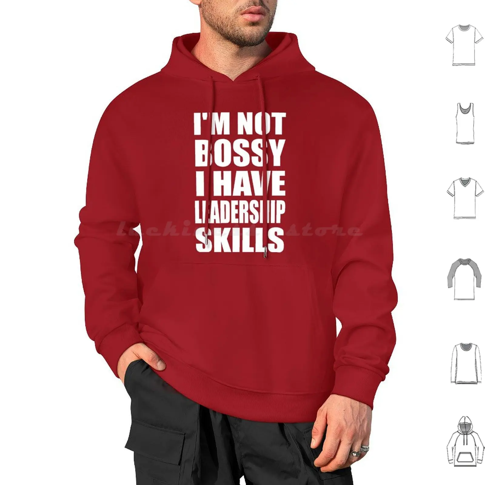 Funny I’m Not I Have Leadership Skills Hoodie cotton Long Sleeve