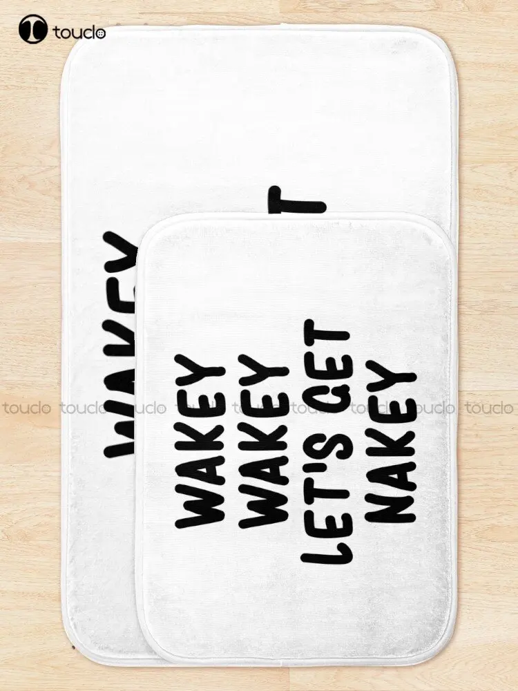 Wakey Wakey Let'S Get Nakey Funny Bath Mat Movies Bathroom Rugs